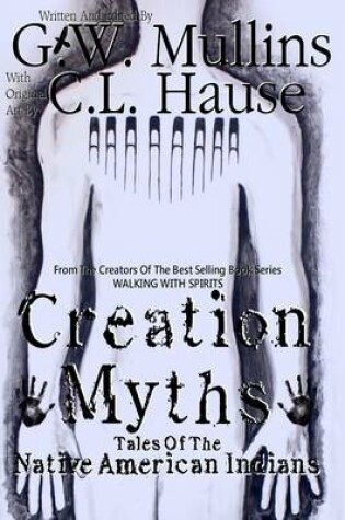Cover of Creation Myths - Tales Of The Native American Indians