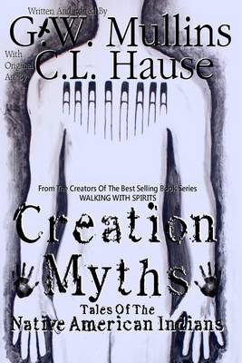 Book cover for Creation Myths - Tales Of The Native American Indians