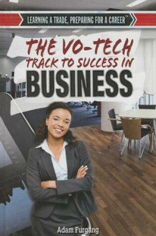 Cover of The Vo-Tech Track to Success in Business