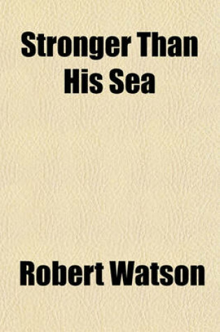 Cover of Stronger Than His Sea