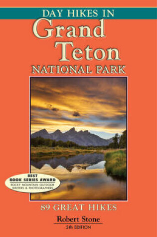 Cover of Day Hikes in Grand Teton National Park