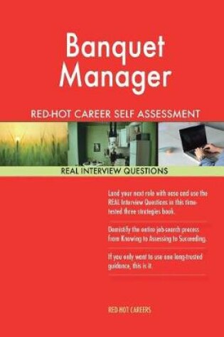 Cover of Banquet Manager Red-Hot Career Self Assessment Guide; 1184 Real Interview Questi