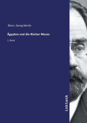 Book cover for AEgypten und die Bücher Moses