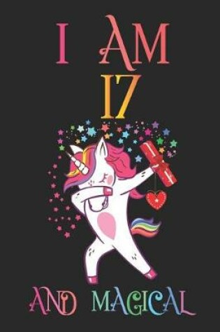 Cover of I Am 17 and Magical