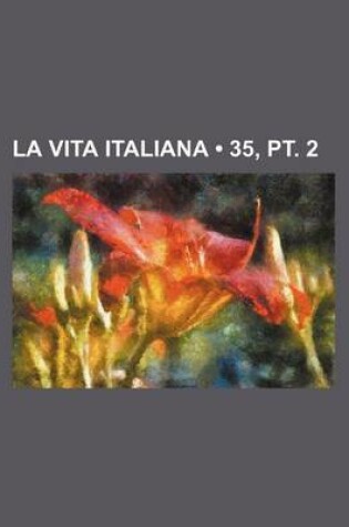 Cover of La Vita Italiana (35, PT. 2)