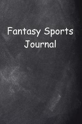 Cover of Fantasy Sports Journal Chalkboard Design