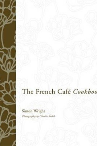 Cover of The French Cafe Cookbook