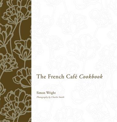 Book cover for The French Cafe Cookbook