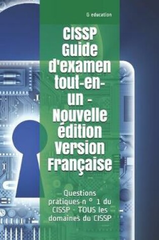 Cover of CISSP Guide d'examen tout-en-un -Nouvelle édition- Version Française