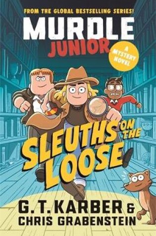 Cover of Murdle Junior Mysteries: Sleuths on the Loose