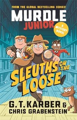 Cover of Murdle Junior Mysteries: Sleuths on the Loose