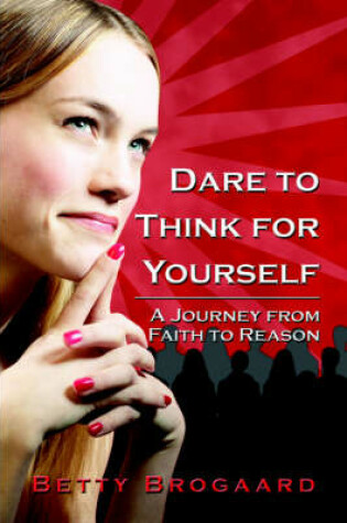 Cover of Dare to Think for Yourself