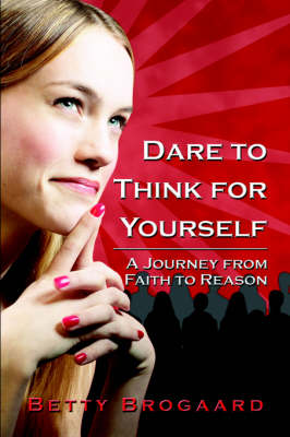 Book cover for Dare to Think for Yourself