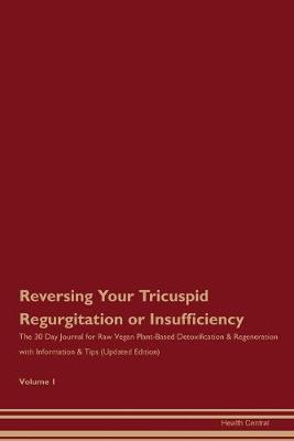 Book cover for Reversing Your Tricuspid Regurgitation or Insufficiency