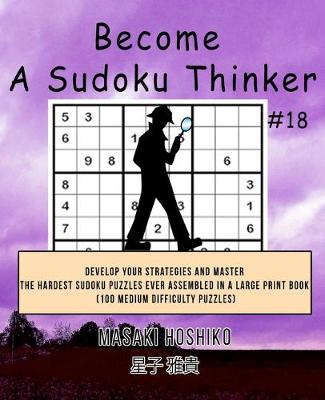 Book cover for Become A Sudoku Thinker #18