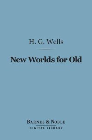 Cover of New Worlds for Old (Barnes & Noble Digital Library)