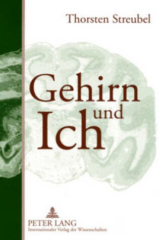 Cover of Gehirn und Ich; Plädoyer für einen Paradigmenwechsel