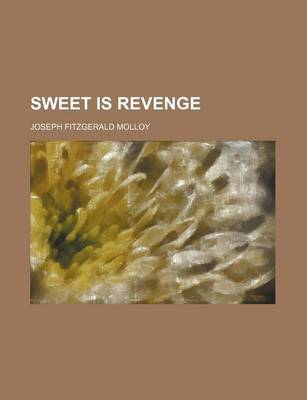 Book cover for Sweet Is Revenge