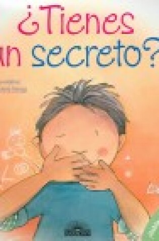 Cover of Tienes Un Secreto?