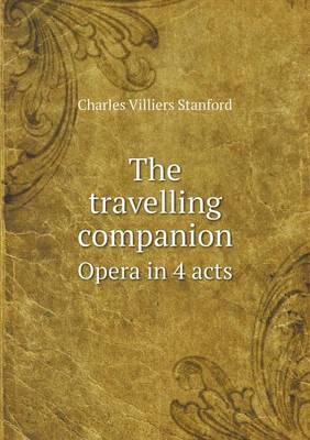 Book cover for The travelling companion Opera in 4 acts