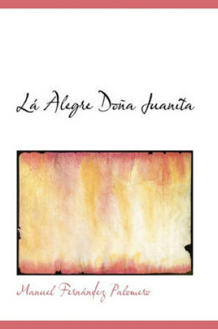 Cover of La Alegre Dona Juanita