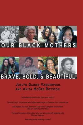 Book cover for Our Black Mothers, Brave, Bold and Beautiful