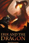 Book cover for Erik and the Dragon