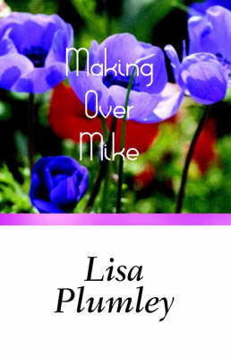 Book cover for Making Over Mike