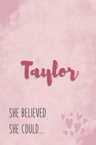 Cover of Taylor She Believe She Could