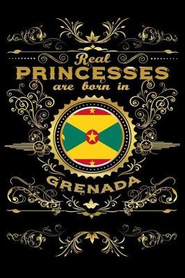 Book cover for Real Princesses Are Born in Grenada