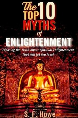 Cover of The Top Ten Myths Of Enlightenment