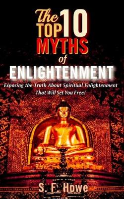 Book cover for The Top Ten Myths Of Enlightenment