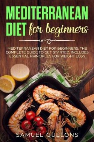 Cover of Mediterranean Diet For Beginners