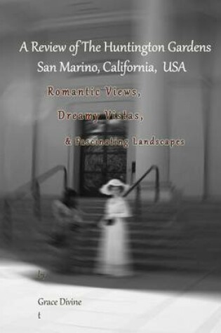 Cover of A Review of the Huntington Gardens San Marino, California