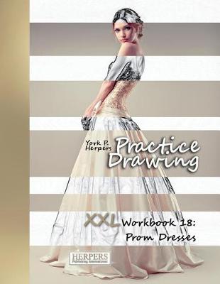 Book cover for Practice Drawing - XXL Workbook 18