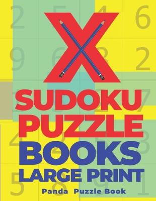 Book cover for X Sudoku Puzzle Books Large Print