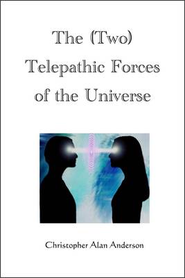 Book cover for The (Two) Telepathic Forces of the Universe