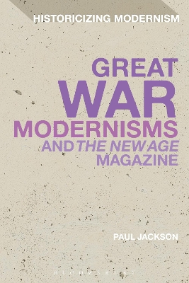 Book cover for Great War Modernisms and 'The New Age' Magazine