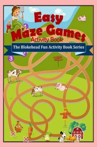 Cover of Easy Maze Games Activity Book