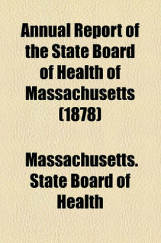 Cover of Annual Report of the State Board of Health of Massachusetts (1878)