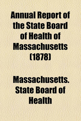 Book cover for Annual Report of the State Board of Health of Massachusetts (1878)