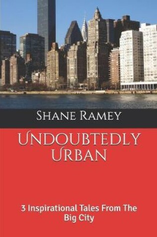 Cover of Undoubtedly Urban