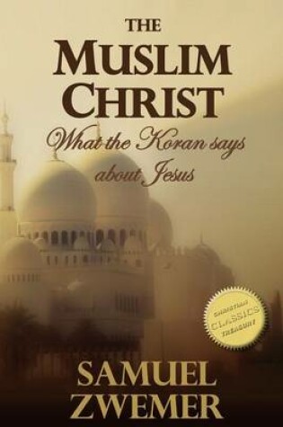 Cover of The Muslim Christ