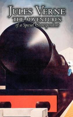 Book cover for The Adventures of a Special Correspondent by Jules Verne, Fiction, Fantasy & Magic