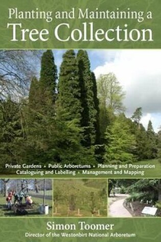 Cover of Planting and Maintaining a Tree Collection