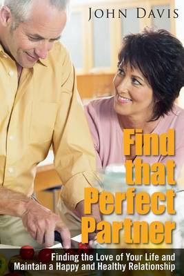 Book cover for Find That Perfect Partner