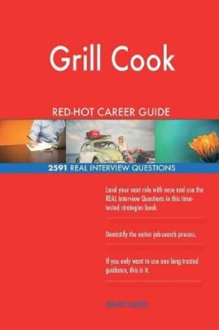 Cover of Grill Cook Red-Hot Career Guide; 2591 Real Interview Questions