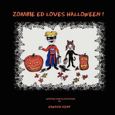 Book cover for Zombie Ed Loves Halloween!