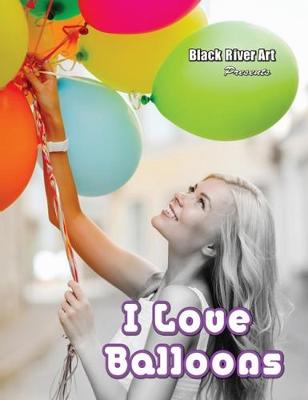 Book cover for I Love Balloons