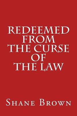 Book cover for Redeemed From The Curse of The Law